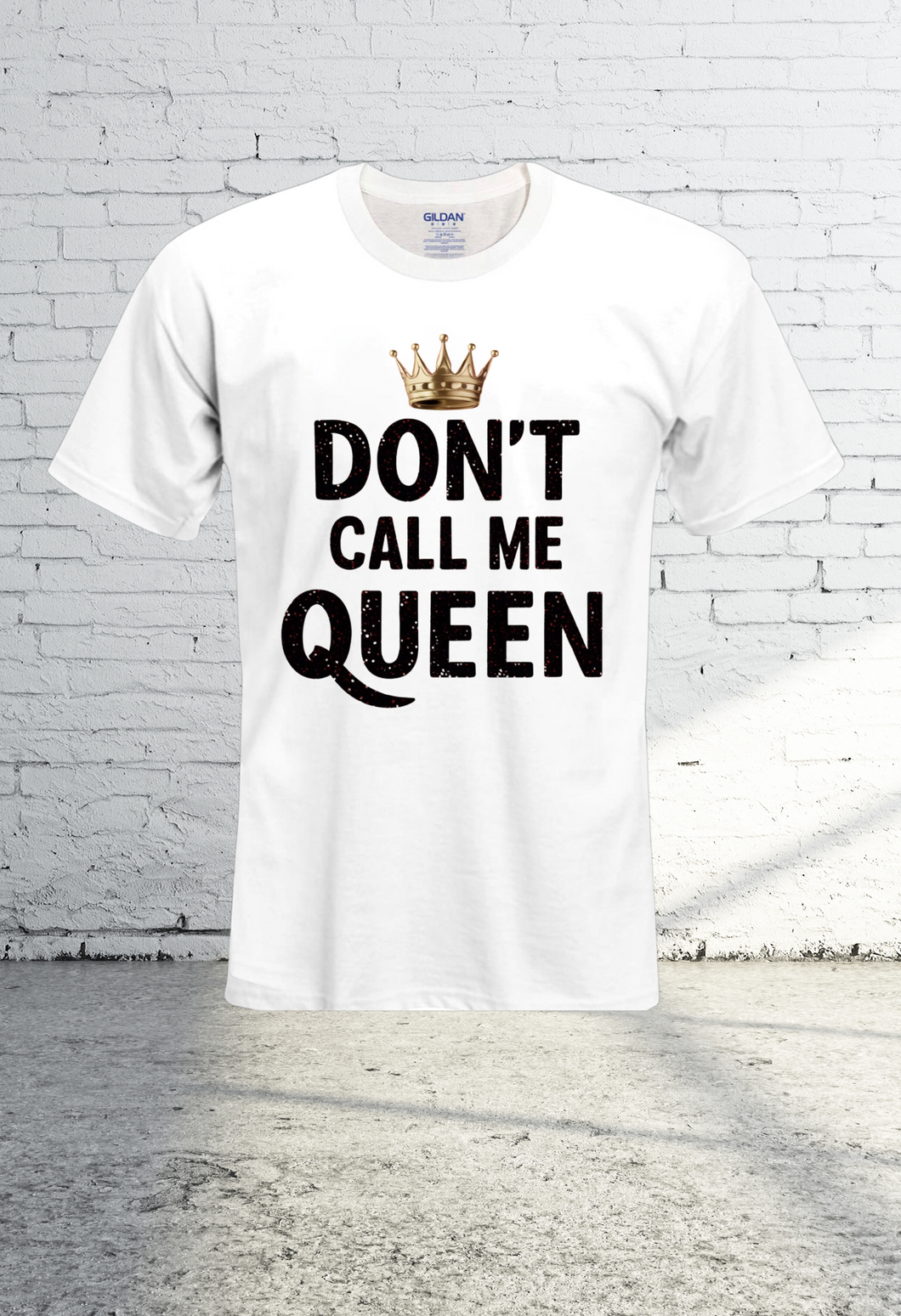 Don’t Call Me Queen