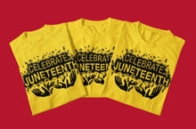 Load image into Gallery viewer, Celebrate Juneteenth Shirt
