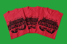 Load image into Gallery viewer, Celebrate Juneteenth Shirt
