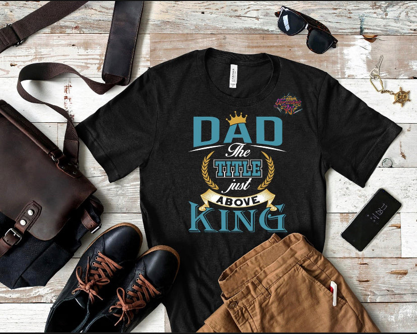 Dad Title Above King