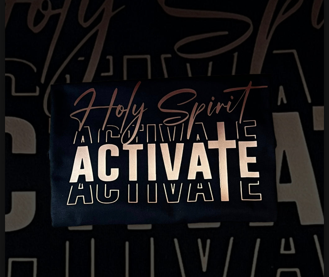 Holy Spirit Activate T-Shirt